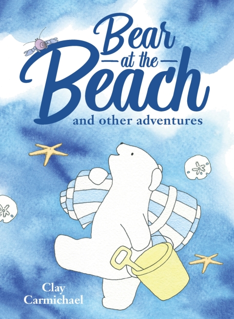 Cover image for book Bear at the Beach and Other Adventures