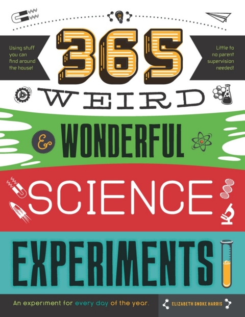 Cover image for book 365 Weird & Wonderful Science Experiments