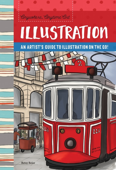 Cover image for book Anywhere, Anytime Art: Illustration