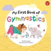 Titelbild: My First Book of Gymnastics 9781633226296