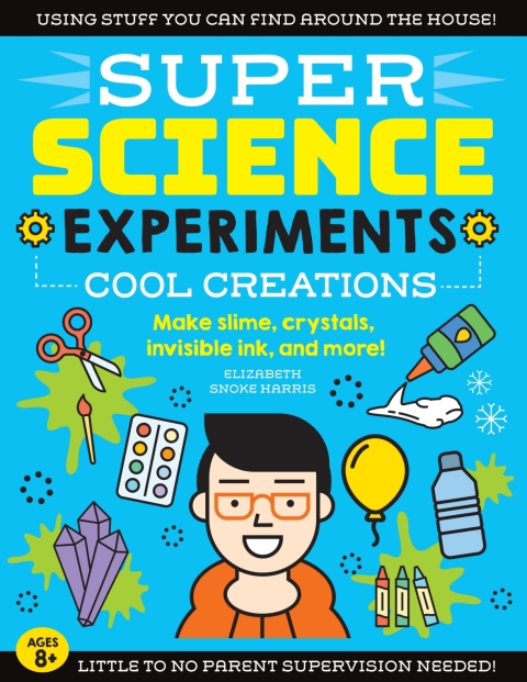 Cover image for book SUPER Science Experiments: Cool Creations