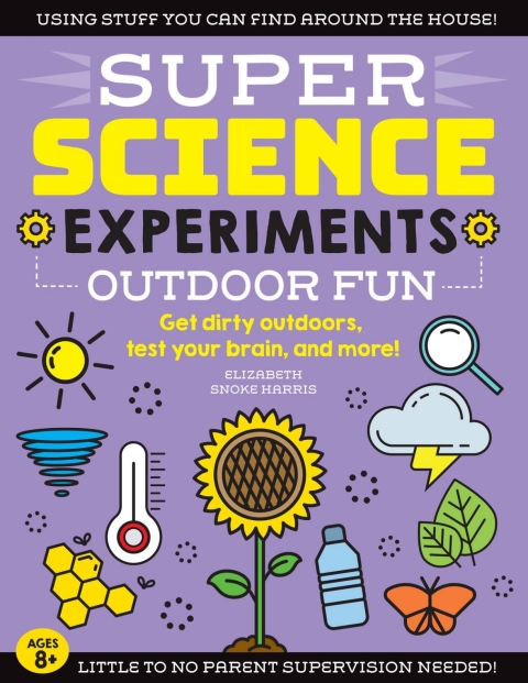 Cover image for book SUPER Science Experiments: Outdoor Fun