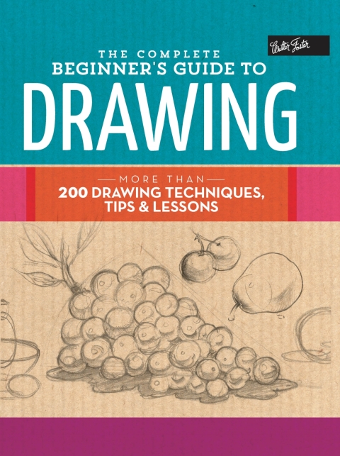 Cover image for book The Complete Beginner's Guide to Drawing
