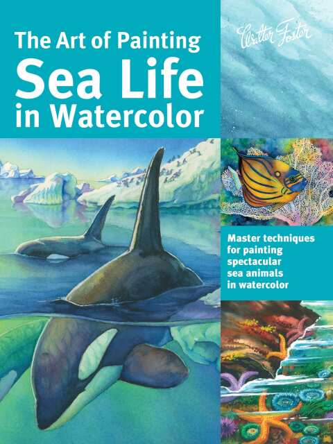 Cover image for book Art of Painting Sea Life in Watercolor