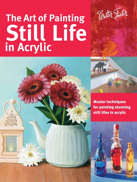 Cover image for book Art of Painting Still Life in Acrylic