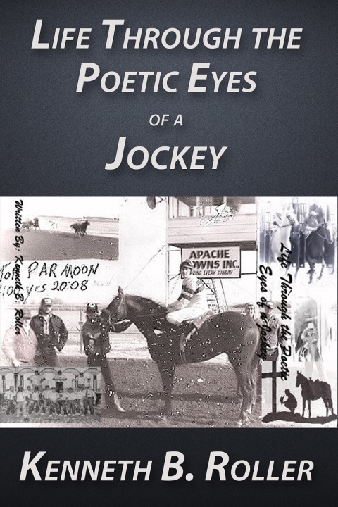 Cover image for book Life Through the Poetic Eyes of a Jockey