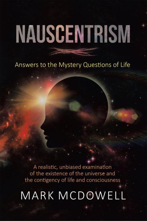 Cover image for book Nauscentrism: Answers to the Mystery Questions of Life