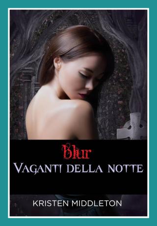 Blur - Vaganti della notte
