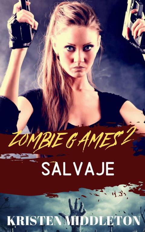 Cover image for book Zombie Games (Salvaje) Segunda parte.