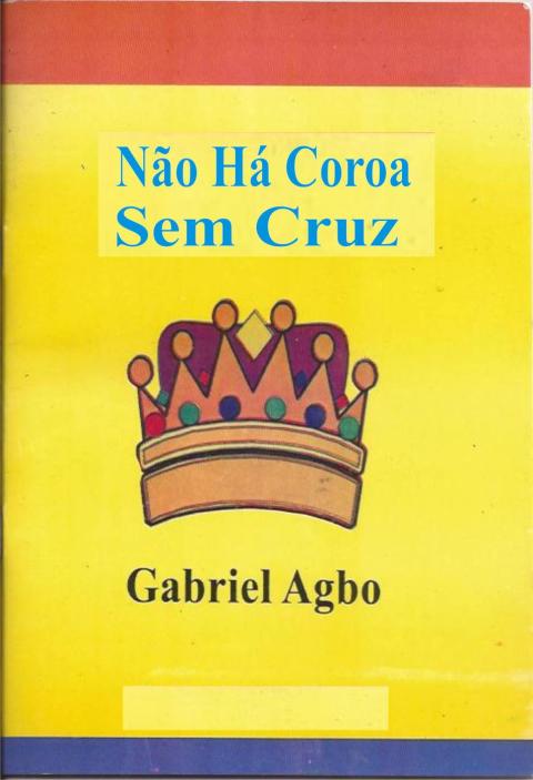 Cover image for book Não há Coroa sem Cruz
