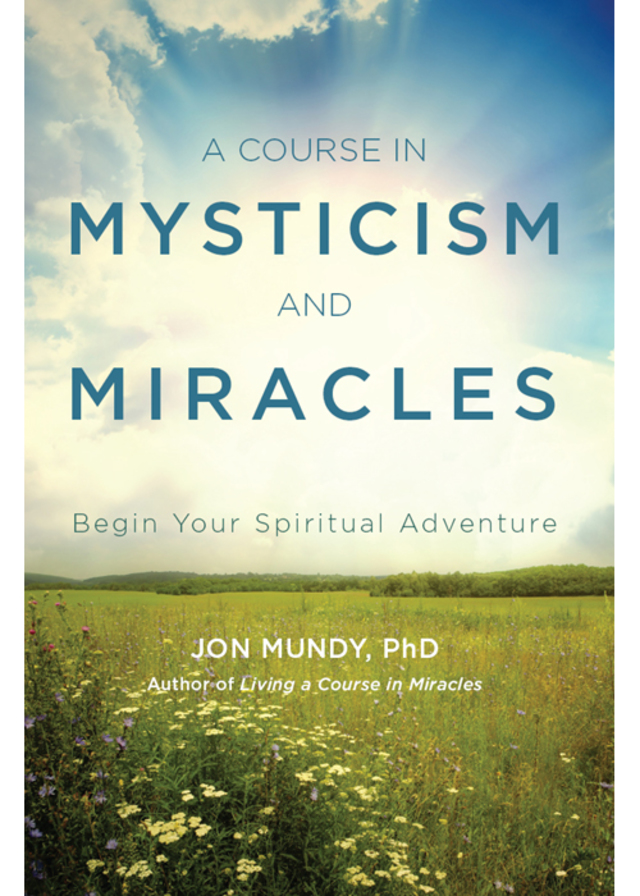 A Course in Mysticism and Miracles