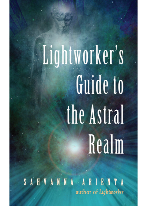 Cover image for book Lightworker's Guide to the Astral Realm