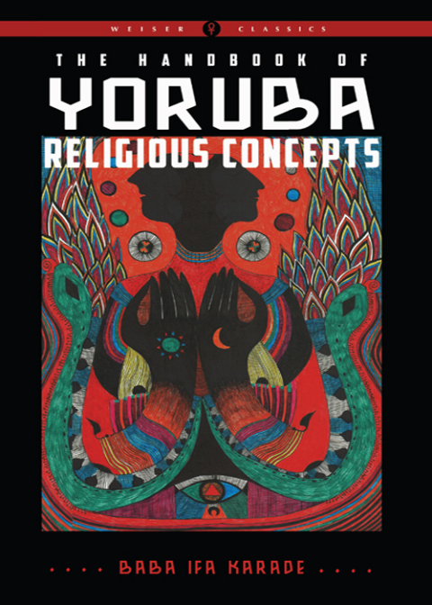 Cover image for book The Handbook of Yoruba Religious Concepts