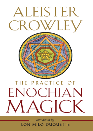 The Practice of Enochian Magick