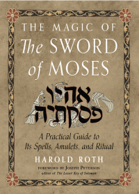 Cover image: The Magic of the Sword of Moses 9781578637263