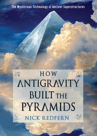 How Antigravity Built the Pyramids