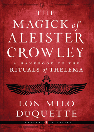 The Magick of Aleister Crowley