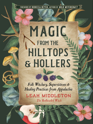 Magic from the Hilltops and Hollers