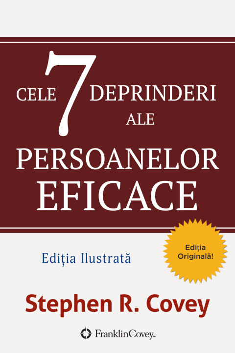 Cover image for book Cele 7 Deprinderi Ale Persoanelor Eficace