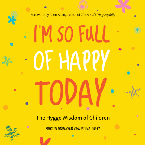 Cover image for book I'm So Full of Happy Today