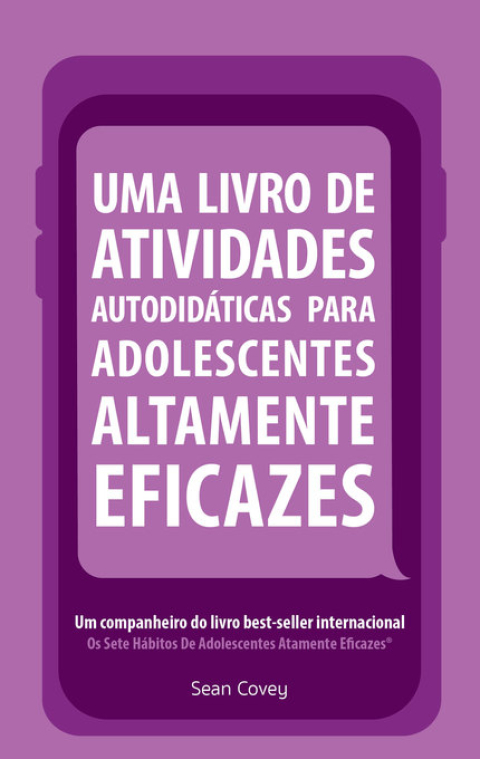 Cover image for book Uma Livro de Atividades Autodidaticas Para Adolescentes Altamente Eficazes