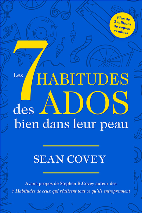 Cover image for book Les 7 Habitudes Des Ados Bien Dans Leur Peau