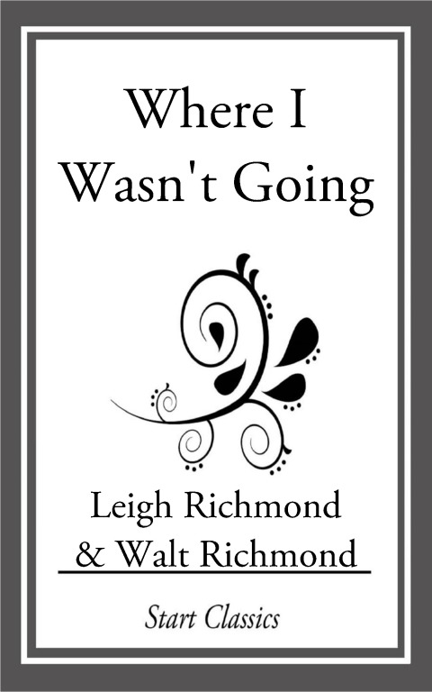 Cover image for book Where I Wasn't Going