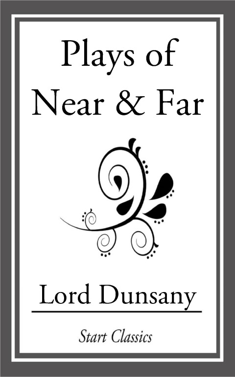 Cover image for book Plays of Near & Far