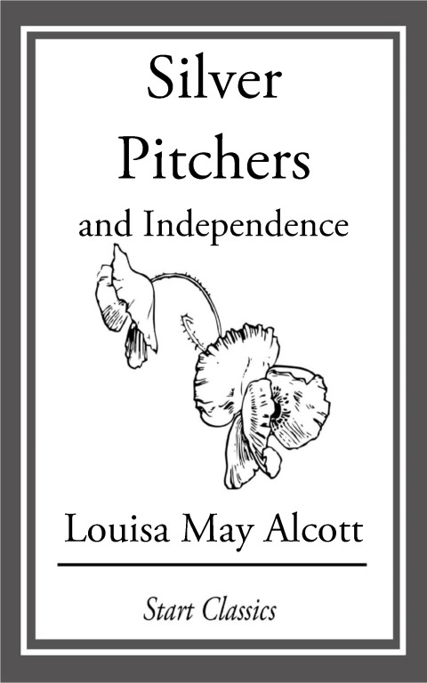 Cover image for book Silver Pitchers: And Independence