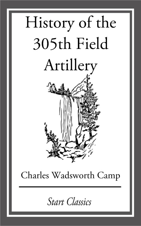 Cover image for book History of the 305th Field Artillery