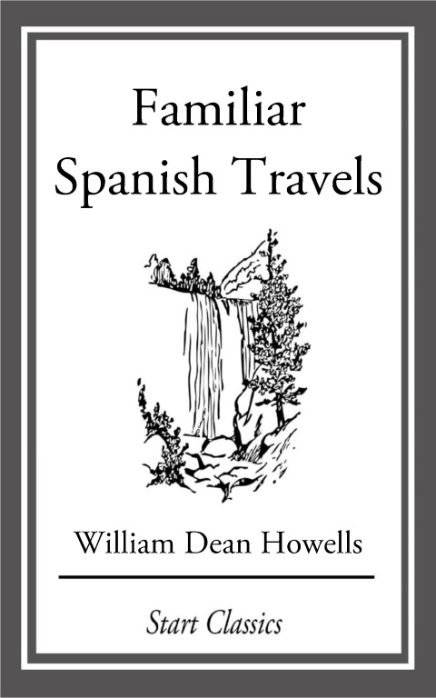Cover image for book Familiar Spanish Travels