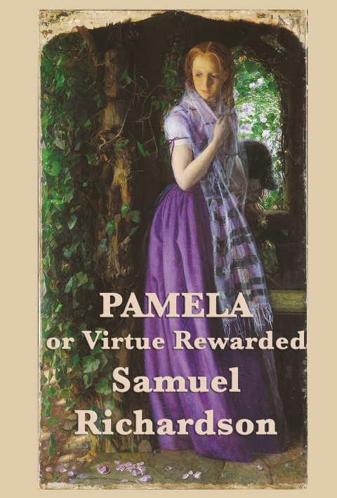 Cover image for book Pamela, or Virtue Rewarded Volumes 1 & 2