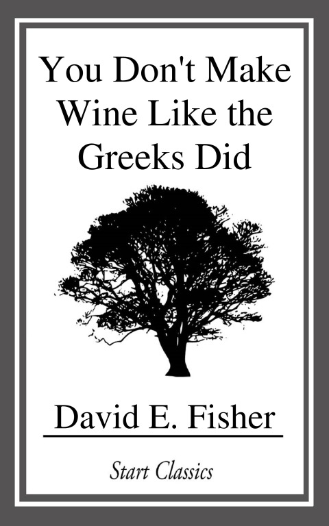 Cover image for book You Don't Make Wine Like the Greeks Did