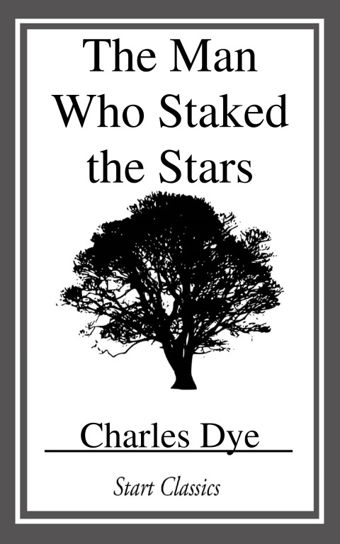 Cover image for book The Man who Staked the Stars