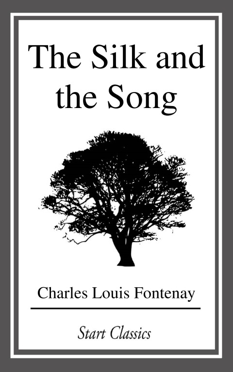 Cover image for book The Silk and the Song