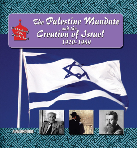 Cover image for book The Palestine Mandate and the Creation of Israel, 1920-1949