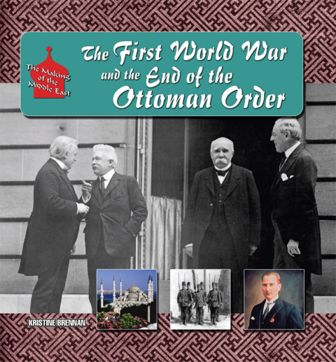 Cover image for book The First World War and the End of the Ottoman Order