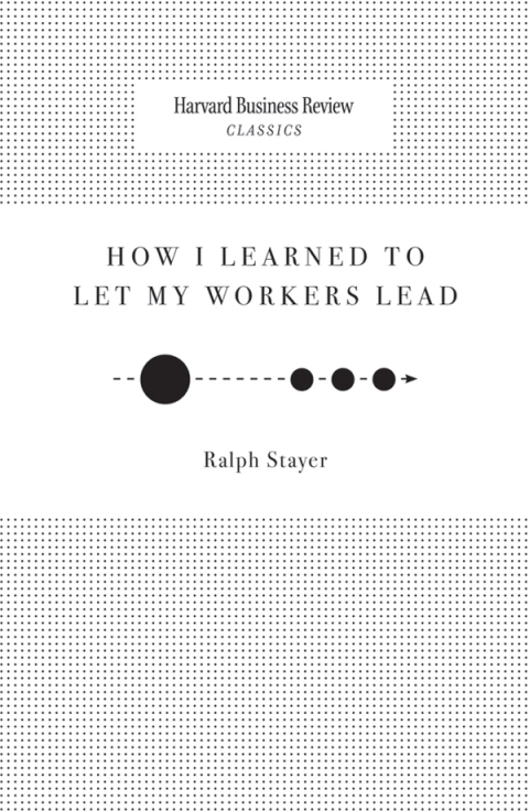 Cover image for book How I Learned to Let My Workers Lead