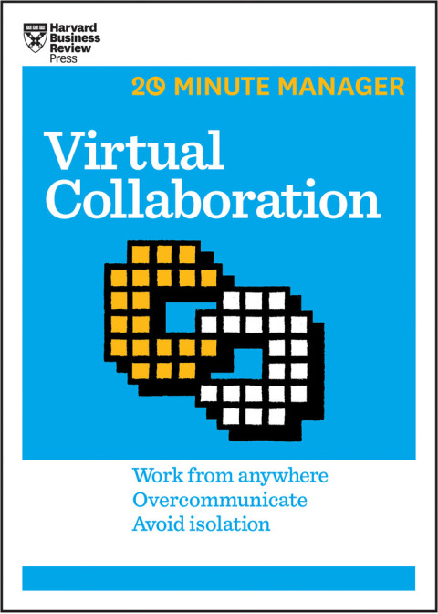 Cover image for book Virtual Collaboration (HBR 20-Minute Manager Series)