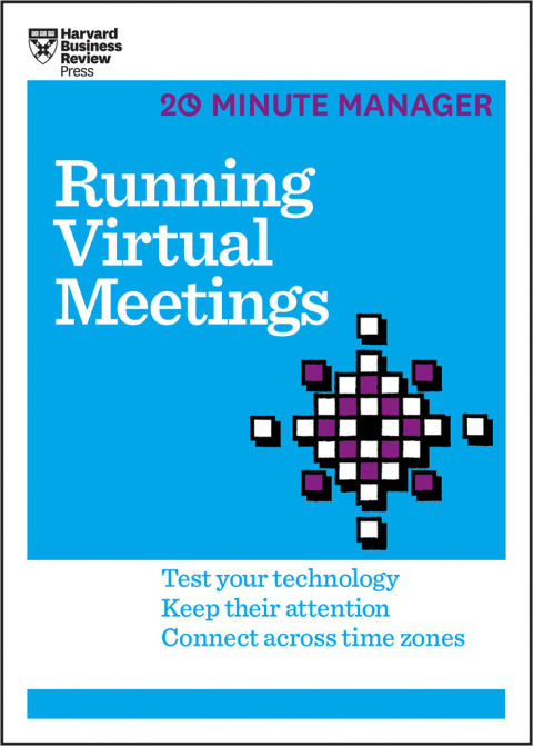 Cover image for book Running Virtual Meetings (HBR 20-Minute Manager Series)