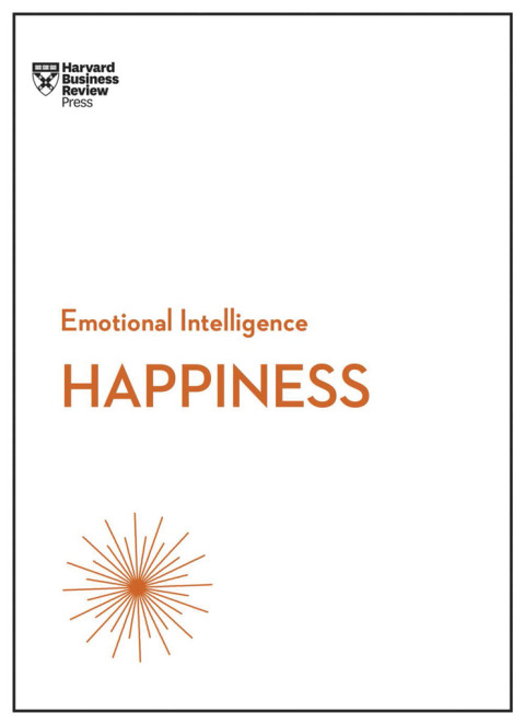 Cover image for book Happiness (HBR Emotional Intelligence Series)