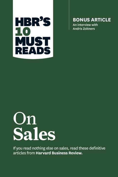 Cover image for book HBR's 10 Must Reads on Sales (with bonus interview of Andris Zoltners) (HBR's 10 Must Reads)