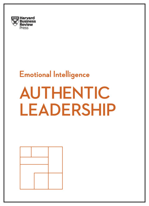 Cover image for book Authentic Leadership (HBR Emotional Intelligence Series)