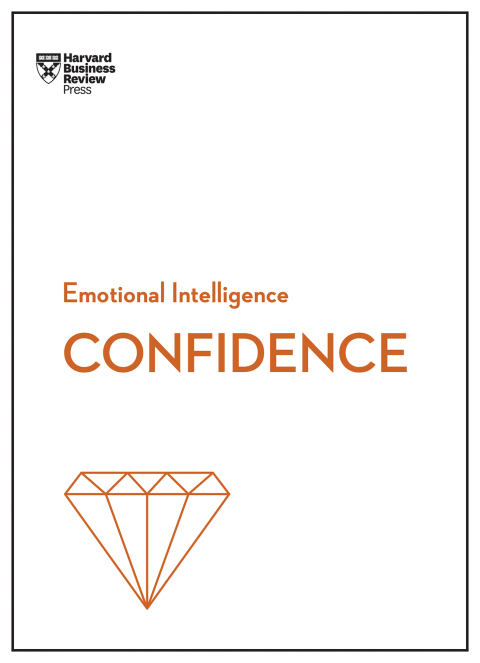 Cover image for book Confidence (HBR Emotional Intelligence Series)