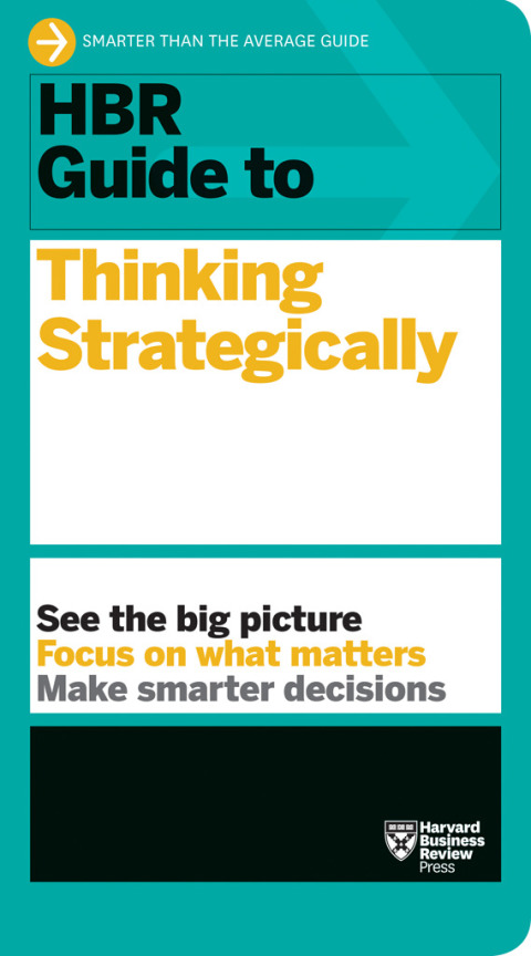 Cover image for book HBR Guide to Thinking Strategically (HBR Guide Series)