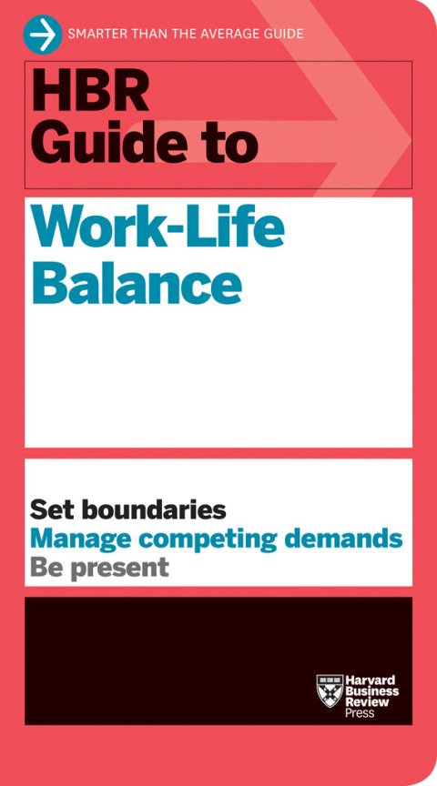 Cover image for book HBR Guide to Work-Life Balance
