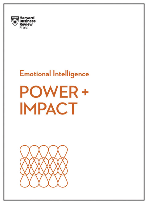 Cover image for book Power and Impact (HBR Emotional Intelligence Series)
