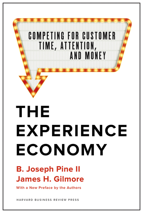 Cover image for book The Experience Economy, With a New Preface by the Authors