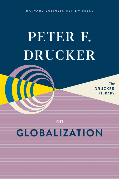 Cover image for book Peter F. Drucker on Globalization