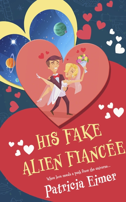 Cover image for book His Fake Alien Fiancée